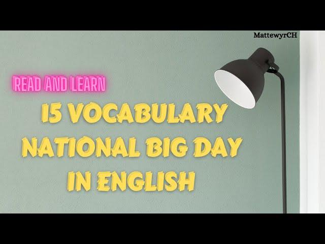 VOCABULARY NATIONAL BIG DAY IN ENGLISH