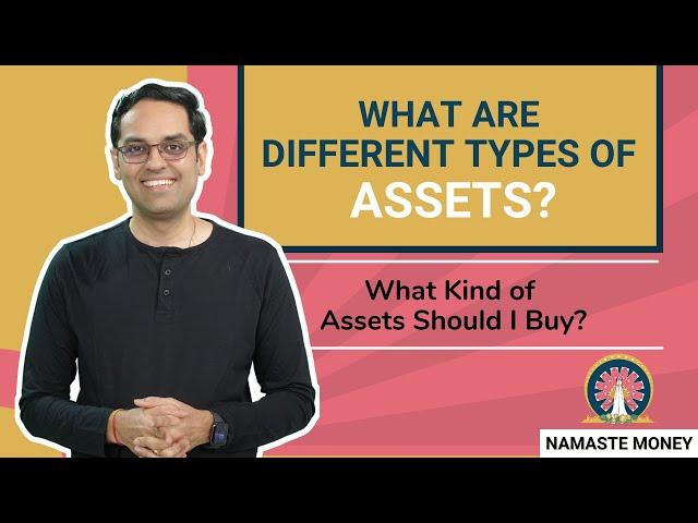 What are the different types of assets you can invest in?