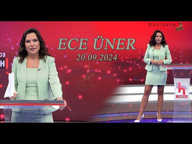 ECE ÜNER - 20.09.2024