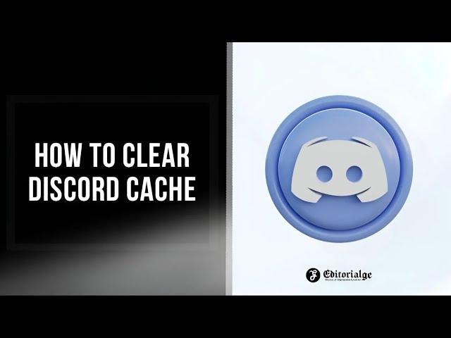 How to Clear Discord Cache From Windows, iPhone and Android