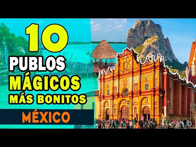 10 Pueblos Mágicos MÁS BONITOS de #Mexico