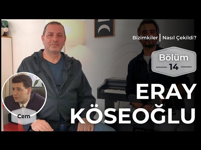 Bizimkiler: Nasıl Çekildi? | 14. Bölüm - Eray Köseoğlu #bizimkiler #erayköseoğlu #kimseslendirdi