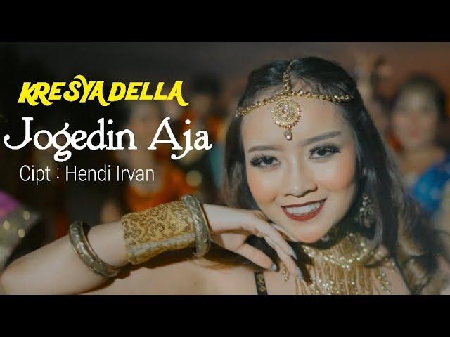 KRESYA DELLA - JOGEDIN AJA (Official Music Video)