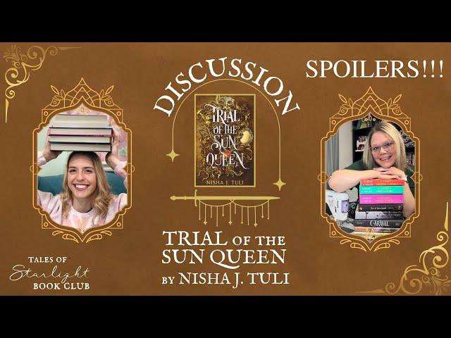 Discussion- SPOILERS | Trial of the Sun Queen | Tales of Starlight Book Club