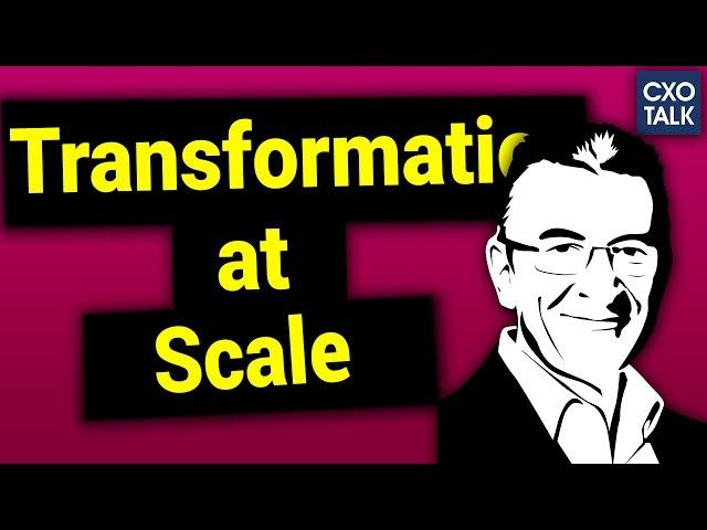 #205: Digital Transformation at Scale