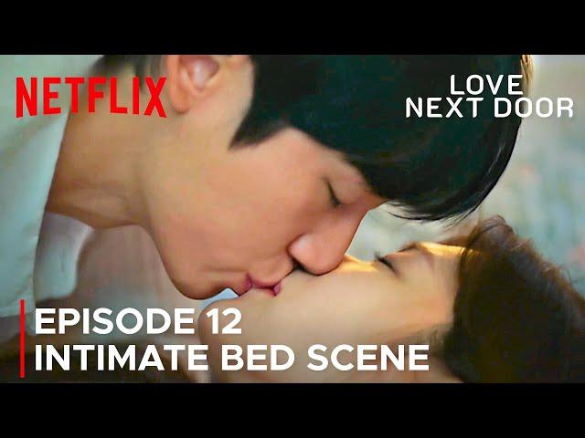 Love Next Door Episode 12 | Bae Seok Ryu & Seung Hyo First Bed Kissing & Intimate Scene {ENG SUB}