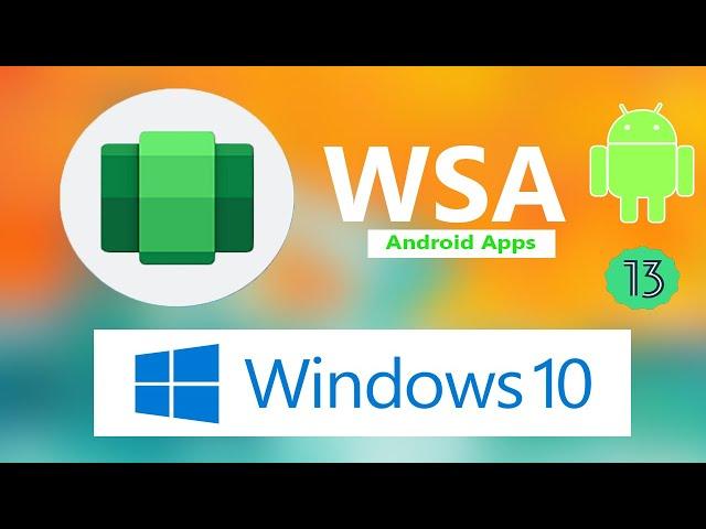 How To Install Windows Sub System For Android (WSA) On Windows 10...