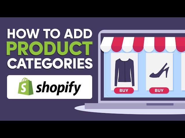  How To Add Product Categories In Shopify 2024 (Complete Tutorial)