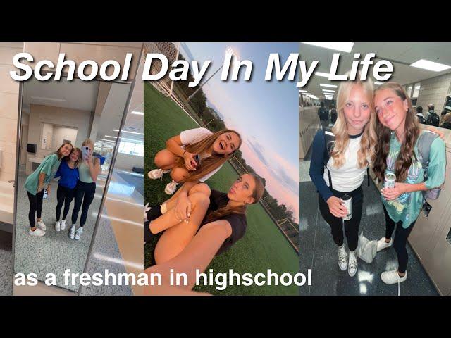 School day in my life *as a freshman*