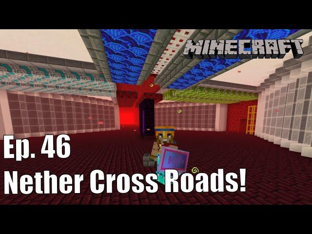 ClockCraft Ep. 46 - Nether Cross Roads!