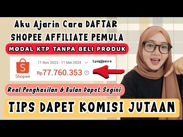 TERMUDAH 2024CARA DAFTAR SHOPEE AFFILIATE UNTUK PEMULA TANPA MODAL & NPWP