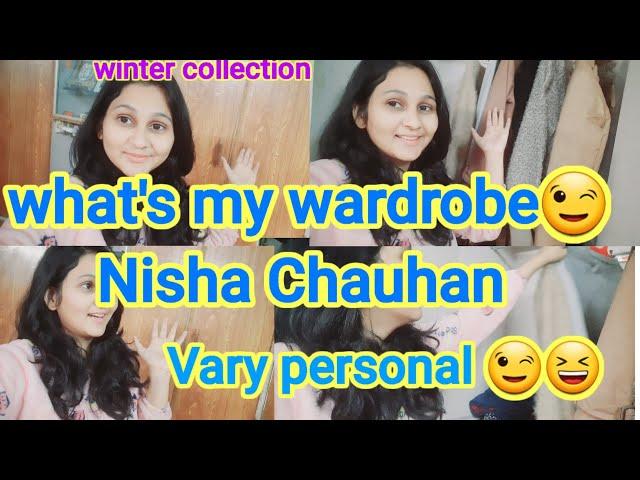 What's my wardrobe||(Nisha chauhan){winter collection }  very personal  let's Go family