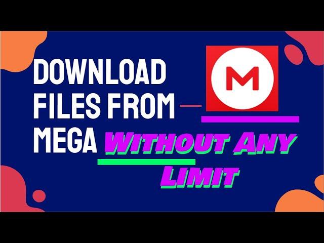 How To Download Files From Mega Without Any Limit | DigitalFaizan