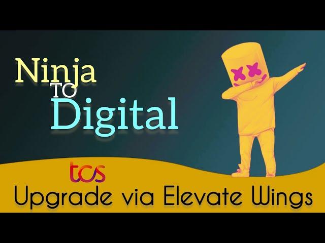 Upgrade ninja to digital | Elevate Wings 2024 | Tcs internal examination