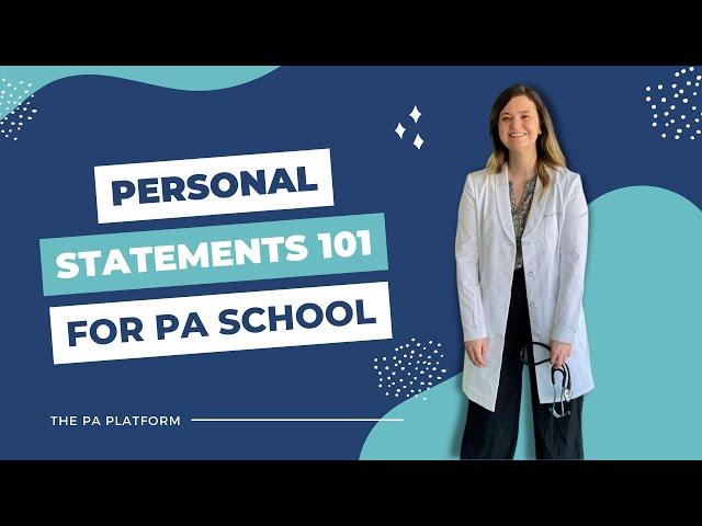 PA School Personal Statements Basics