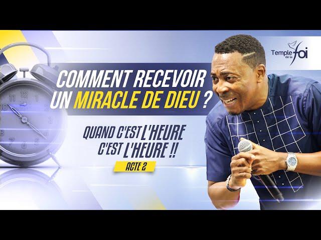 COMMENT RECEVOIR UN MIRACLE DE DIEU ? - Raoul WAFO