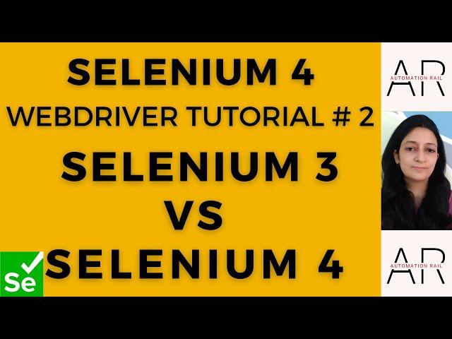 Selenium 4 WebDriver Tutorial#2-Difference between Selenium 3 and Selenium 4 WebDriver Architecture