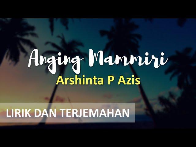 LAGU DAERAH MAKASSAR Anging Mammiri (Lirik dan Terjemahan Bahasa Indonesia) vocal Arshinta P Azis