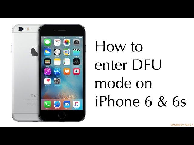 How to enter DFU mode on iPhone 6 & 6s