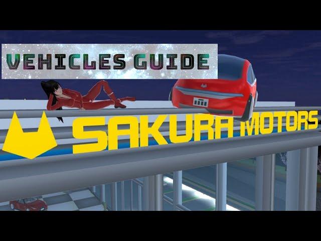 ▪︎Vehicles Guide | Sakura School Simulator | ▪︎