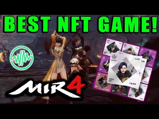 MIR4 - The BEST NFT Game!  Making BIG Waves in the West!  TOKENIZE YOUR CHARACTER! | [NFT]