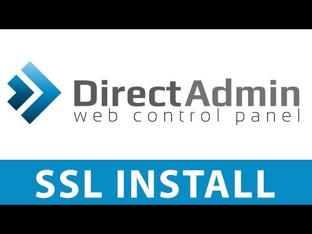 DirectAdmin SSL Install and Configuration