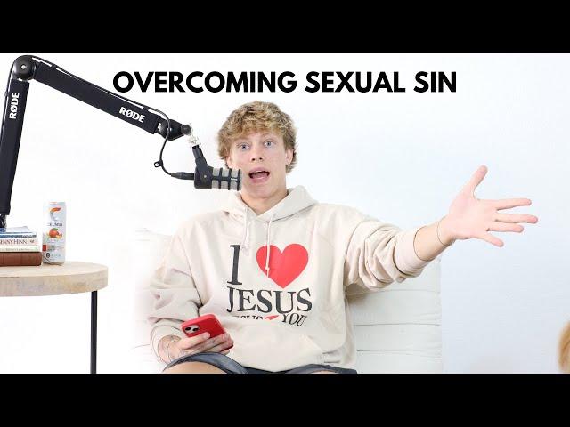 Overcoming Sexual Sin (EP 29)