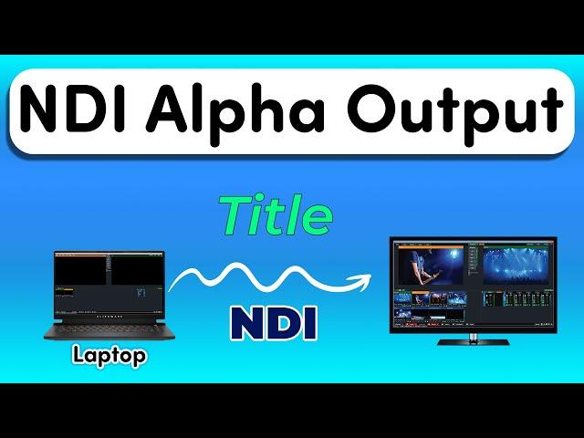 vMix Tutorials- How to output NDI with alpha