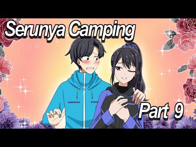 #234 || SERUNYA CAMPING PART 9 - Drama Animasi Sekolah Kode Keras buat Cowok dari Cewek