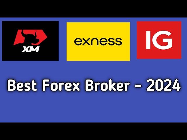 Best Forex brokers 2024 | Best forex broker