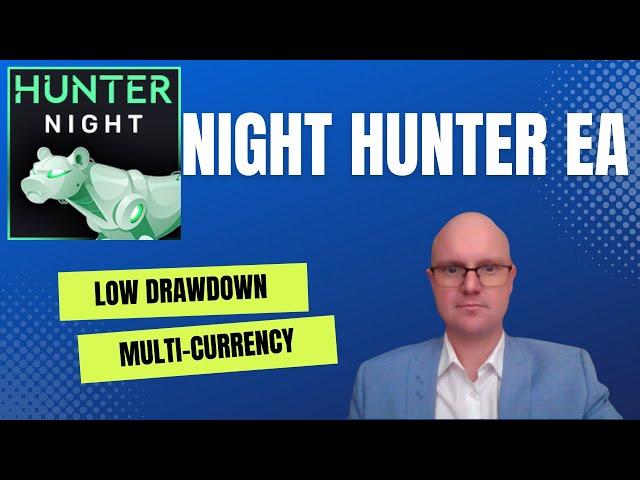 Forex Robot Night Hunter Pro EA Review