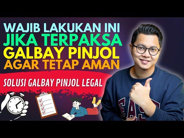 WAJIB LAKUKAN INI JIKA TERPAKSA GALBAY PINJOL BIAR AMAN, SOLUSI GALBAY PINJOL LEGAL !