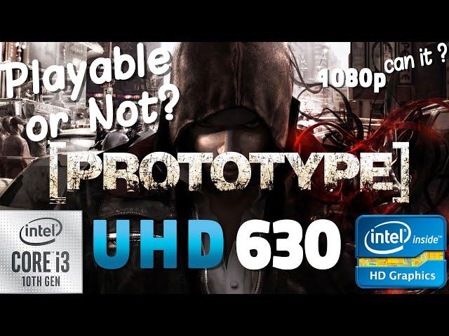 Prototype test on Intel UHD 630 | i3 10100 + 16 GB RAM