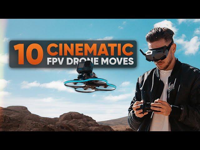 10 CINEMATIC FPV Drone Moves - Fly Like A Pro