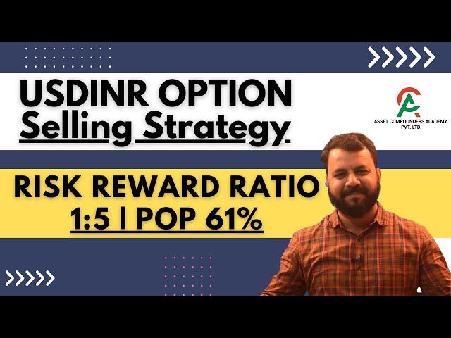 Exceptional: USDINR Selling Strategy | RR Ratio 1:5 and POP 61% | Is it Calendar Spread Strategy?