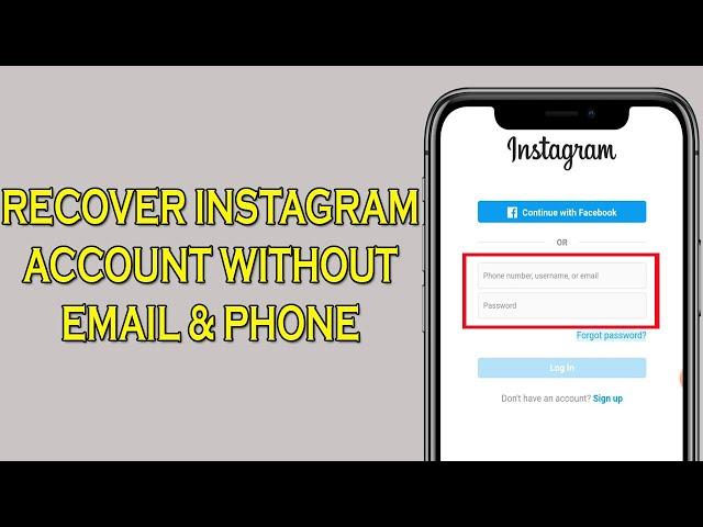 How To Recover Instagram Account Without Email And Phone Number - Updated (2024)