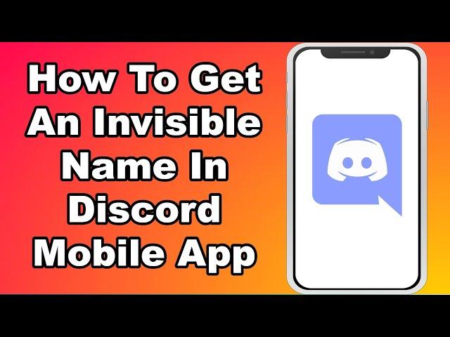 How To Get An Invisible Name In Discord Mobile App (Blank Name Discord)