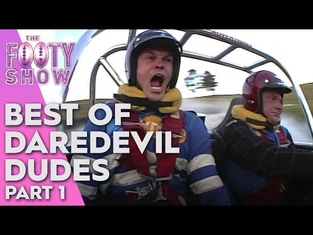 Best of the Daredevil Dudes Part 1 | Best of the Footy Show