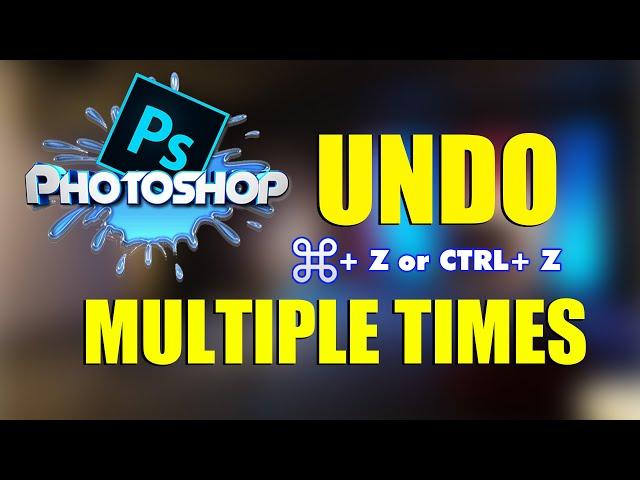 Fix! Photoshop Unable to Perform Undo Task Multiple Times