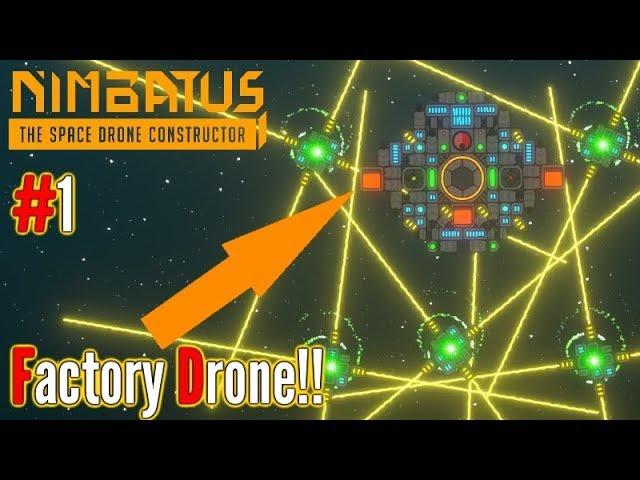 Factory Drone - Spawning Mini Drones!! | Ep 1 | Nimbatus Gameplay