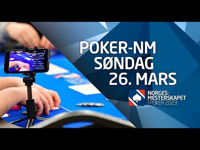 2023 NM i Poker Dag 3, søndag 26/03: FINALE FIXED LIMIT