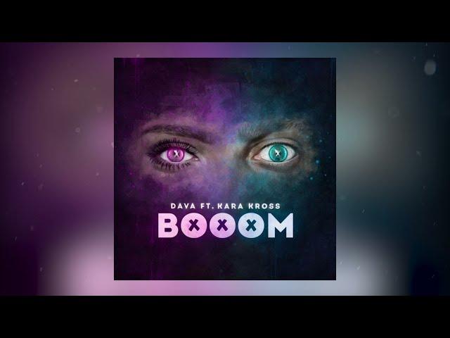 DAVA & KARA KROSS - BOOOM