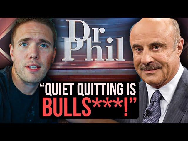 DR PHIL'S QUIET QUITTING DISASTER