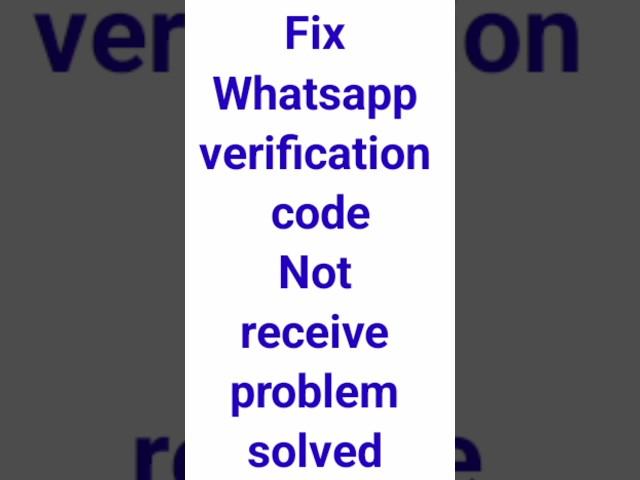 whatsapp verification code not recieve problem solution | fix whatsapp verification code not receive