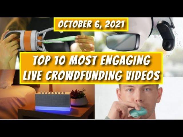 WEEKLY TOP 10 MOST ENGAGING LIVE CROWDFUNDING VIDEOS (Oct. 6, 2021) | Gizmo Hub