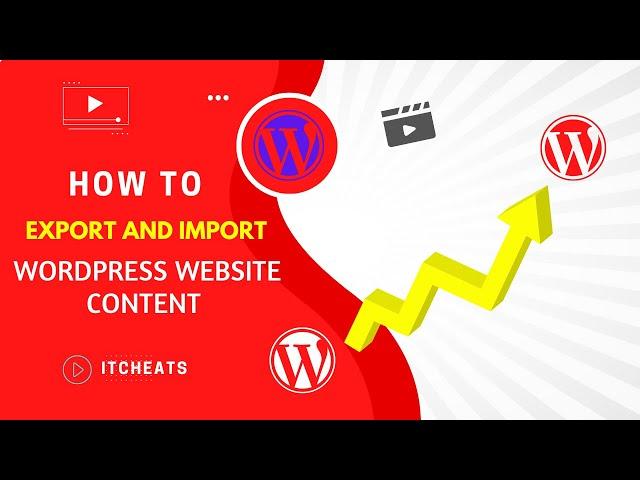 How to Export and Import WordPress Website Posts, Pages, Menu, Media, and Other Contents