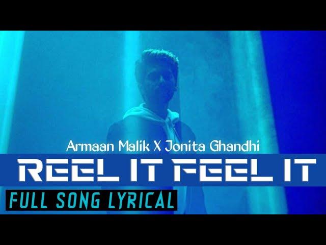 Full Song Lyrical • Feel It Reel It • Armaan Malik • Jonita Ghandhi Instagram Reels Anthem