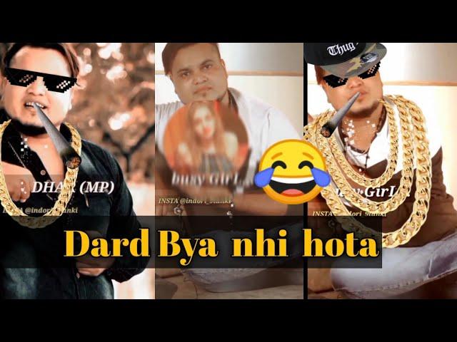 Dard bya nahin hota reply | bad attitude reply girls video | indori 9tanki