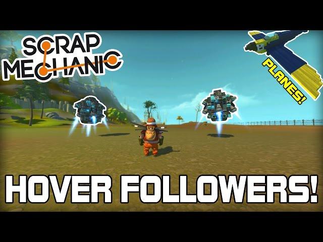 Hovering Follower AI, Planes & More! Viewer Creations! (Scrap Mechanic #112)