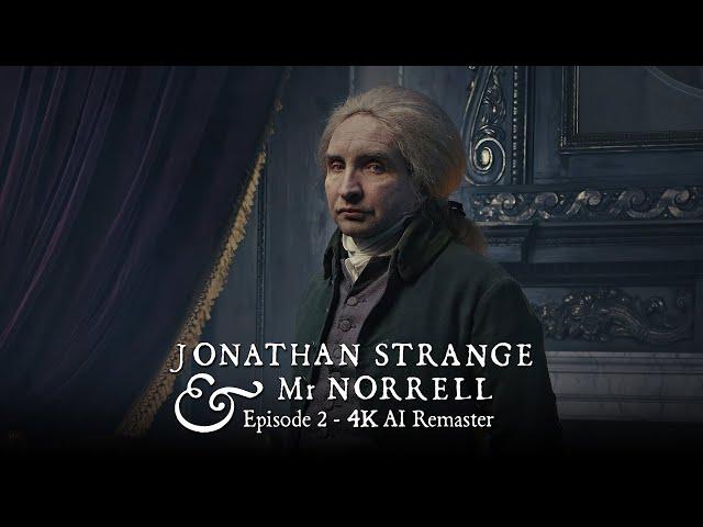 Jonathan Strange & Mr Norrell (2015) - Episode 2 - 4K AI Remaster